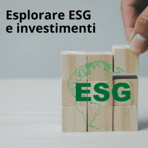 Esplorare ESG e investimenti