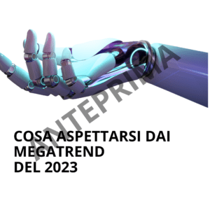 COSA ASPETTARSI DAI MEGATREND DEL 2023
