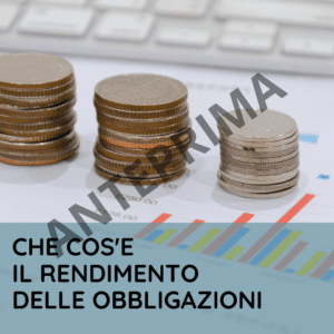Calcolo dei rendimenti obbligazionari: breve guida per l'investitore