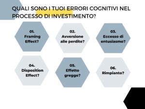Quali sono i tuoi errori cognitivi nelle scelte di investimento?