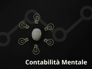 Il capitale non è tutto uguale! La contabilità mentale
