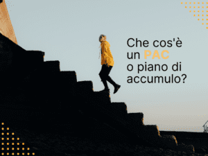 Che cos'è un Piano di accumulo?